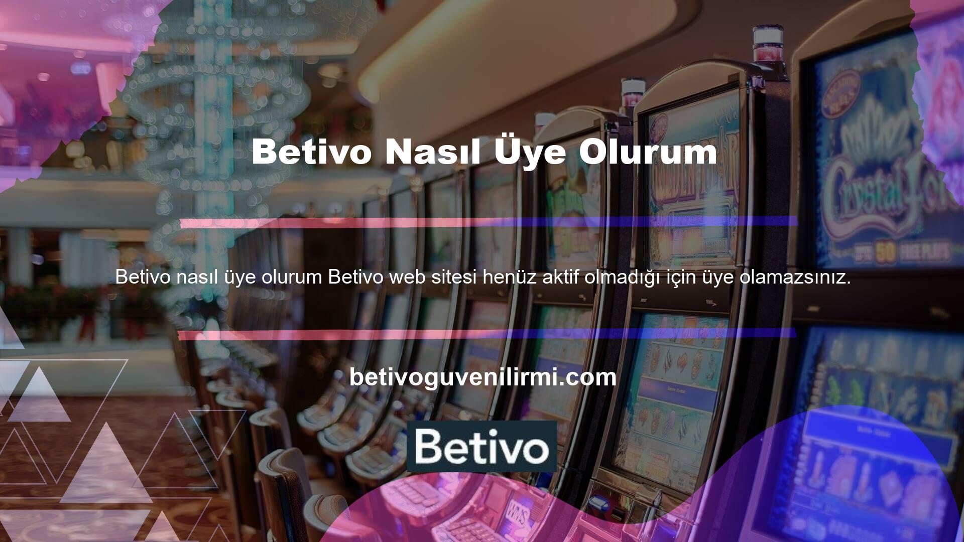 Betivo sitesi aktif hale geldikten sonra sitemizi ziyaret edebilir, giriş yapabilir ve kayıt olabilirsiniz