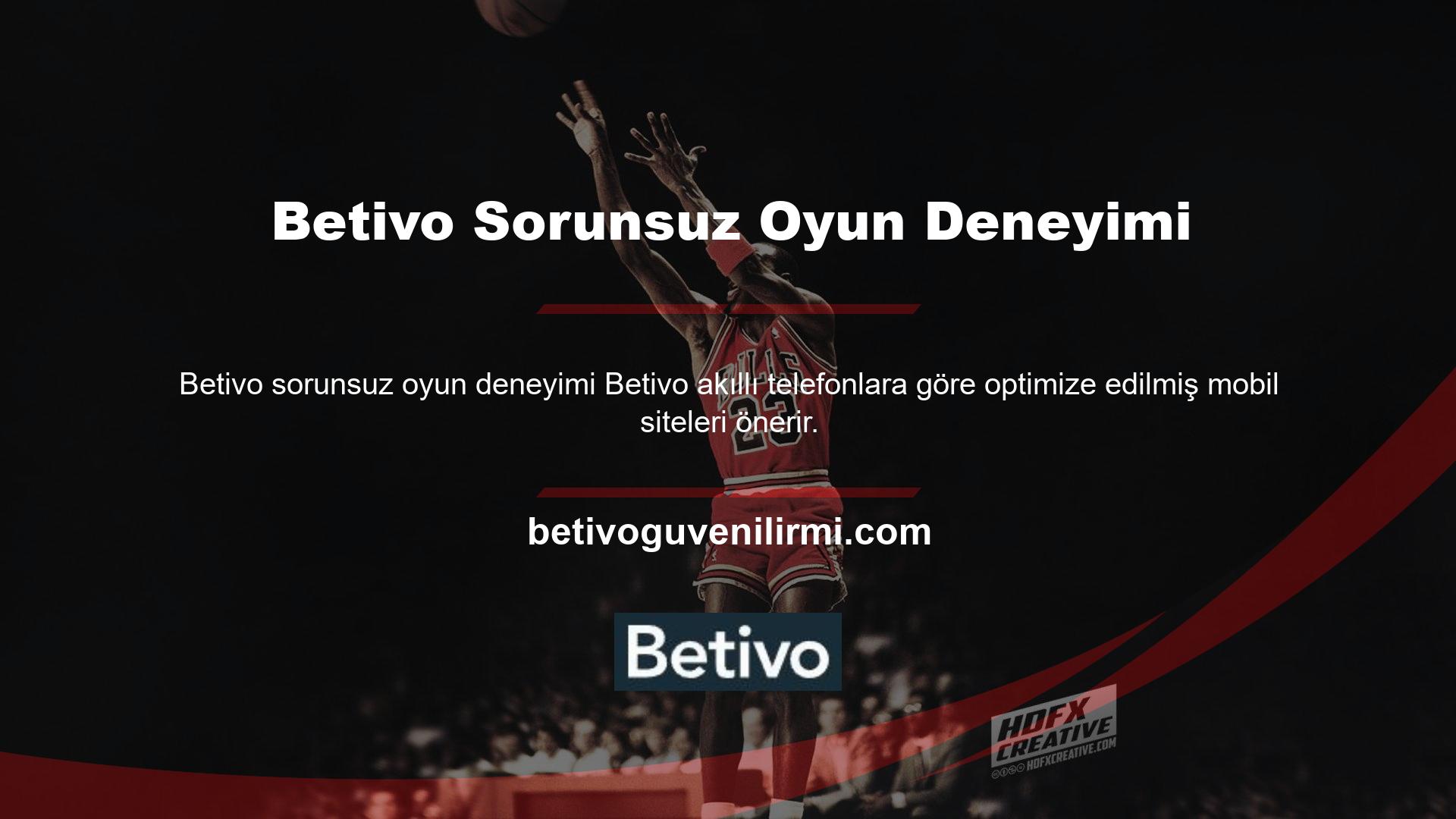 Betivo, sorunlarınızı çözmek için gerçek zamanlı ve zamanında destek sağlar